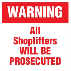 Warning All Shoplifters Will Be Prosecuted- 6"w x 6"h Decal