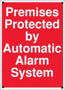 Premises Protected By Automatic Alarm System- 12"w x 16"h Sign