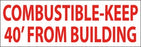 Combustible-Keep 40' from Building- 27"w x 9"h Truck Decal